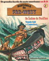História do Far-West -3- Os Índios do Pacífico - Vanderbilt o Comodoro