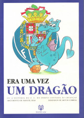 Era uma vez -a1997- Era uma vez um Dragão ou a história do Futebol Clube do Porto contada às crianças