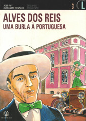 Estórias de Lisboa -3- Alves dos Reis - Uma burla à portuguesa