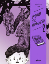 Road to Nowhere (Ding) -2- Tome 2