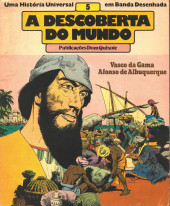 Descoberta do Mundo (A) -5- Vasco da Gama - Afonso de Albuquerque