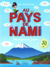 Au pays de Nami - Au pays de Nami - Une enfance au Japon