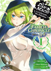 DanMachi - La Légende des Familias - Familia Chronicle épidode Ryû -1- Volume 1