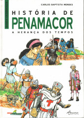 História de Penamacor - História de Penamacor - A herança dos tempos