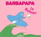 Barbapapa (La Petite Bibliothèque de) -3- Le Bateau