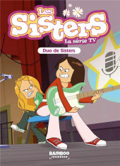 Les sisters - La Série TV (romans) -39- Duo de sisters
