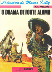 Manos Kelly (en portugais) -1- O drama de Forte Álamo