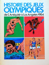 Histoire Des Jeux Olympiques - De l'antiquité à Los Angeles 1984