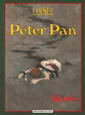 Peter Pan (Loisel, en portugais) -2- Opikanobra