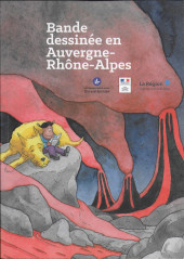 (Catalogues) Éditeurs, agences, festivals, fabricants de para-BD... -2- Bande dessinée en Auvergne-Rhône-Alpes