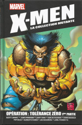 X-Men - La Collection Mutante -1861- Opération : Tolérance Zéro 1ère Partie