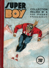 Super Boy (1re série) -Rec05- Collection reliée N°5 (du n°26 au n°31)