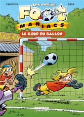 Foot-Maniacs (Les petits) -1a2021- Le coup du ballon