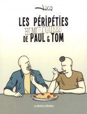 Les péripéties Homologuées de Paul & Tom - Les péripéties homologuées de Paul & Tom 