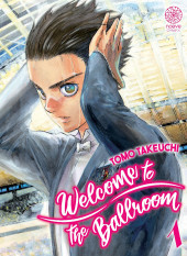 Welcome to the ballroom -1- Tome 1