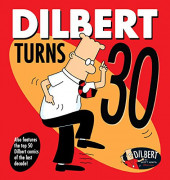 Dilbert (en anglais, Andrews McMeel Publishing) -47- Dilbert turns 30