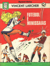 Vincent Larcher (en portugais) - Futebol e minissaias