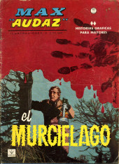 Max Audaz (1re série - Vértice - 1965) -4- El murciélago
