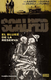 Scalped (Planeta DeAgostini - 2008) -7- El Blues de la reserva