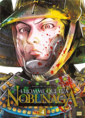 L'homme qui tua Nobunaga -4- Tome 4