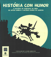 (Catalogues) Exposições de BD e Ilustração - História com humor - A história de Portugal na obra de Artur Correia e António Gomes de Almeida