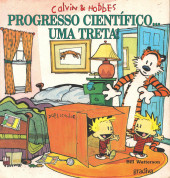 Calvin & Hobbes (en portugais) -9- Progresso científico... uma treta!