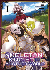 Skeleton knight in another world -1- Tome 1