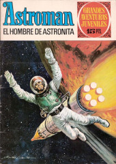 Grandes Aventuras Juveniles -54- Astroman : El hombre de Astronita