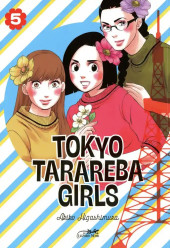 Tokyo Tarareba Girls -5- Tome 5