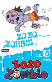 Zozo Zombie -6- Tome 6
