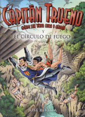 Capitán Trueno y el círculo de fuego (El) (Ediciones B - 2017) - El Capitán Trueno y el círculo de fuego