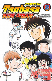 Captain Tsubasa - Kids Dream -2- Le Coup d'Envoi du Tournoi National !!