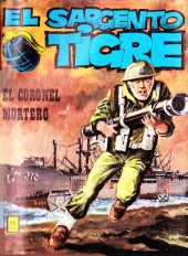Sargento Tigre (El) (Vilmar - 1972) -22- El coronel mortero