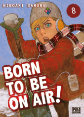 Born to be on air ! -8- Tome 8