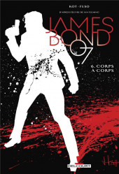 James Bond (Delcourt) -6- Corps à corps