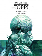 The collected Toppi -3- Volume Three: South America