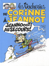 Corinne et Jeannot -HS01- Les vacheries de Corinne à Jeannot