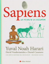 Sapiens (Harari/Vandermeulen/Casanave) -2- Les Piliers de la civilisation