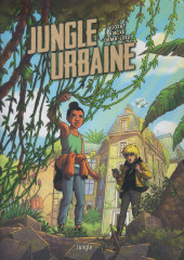 Couverture de Jungle urbaine (Viozat/Kmixe/Yellowhale Studio) - Jungle urbaine