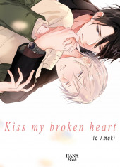 Kiss my broken heart