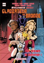 Strangers Universe -10- Strangers Universe 10 - Gladiateur De Bronze
