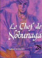 Le chef de Nobunaga -28- Tome 28