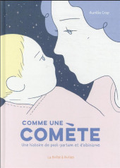 Comme une comète - Comme une comète : une histoire de post-partum et d'albinisme