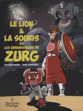 Le lion & La Souris vs. Les envahisseurs de Zurg - Le Lion & La Souris vs. Les envahisseurs de Zurg