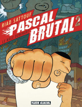 Pascal Brutal -2a2008- Le mâle dominant