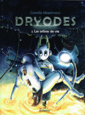 Dryodes -2- Les arbres de vie