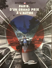 Michel Vaillant - Nouvelle saison -COF01- Paris d'un grand prix à l'autre