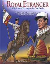 Le royal Etranger - 1er Régiment Etranger de Cavalerie