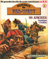 História do Far-West -5- Os Apaches - Gerónimo e Cochise