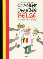 Comment devenir Belge -1Cof- Comment devenir Belge ou le rester si vous l'êtes déjà